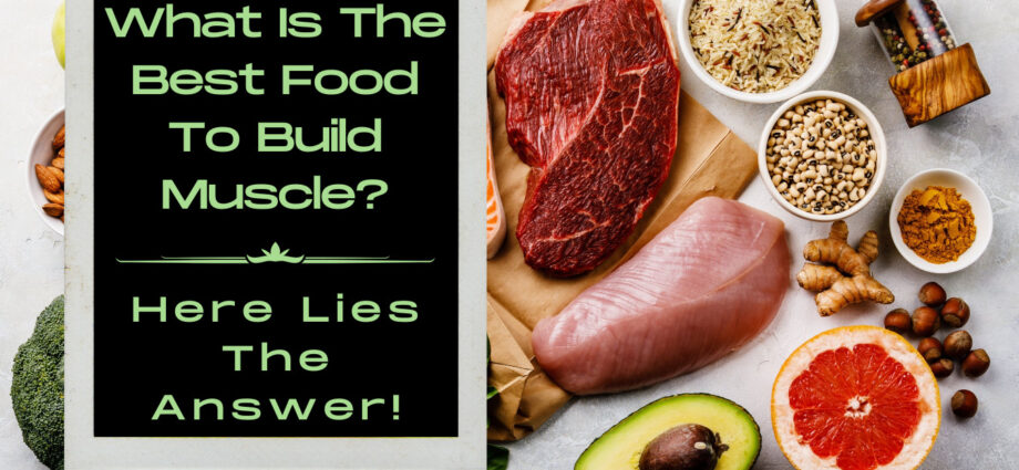 What is the best food to build muscle