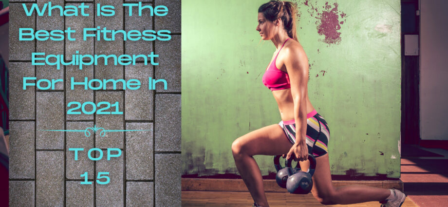 What is the best fitness equipment for home