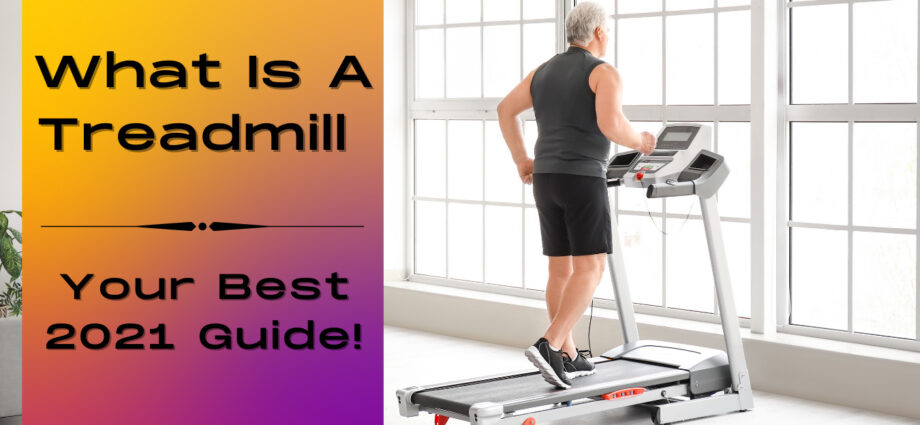 What is a treadmill