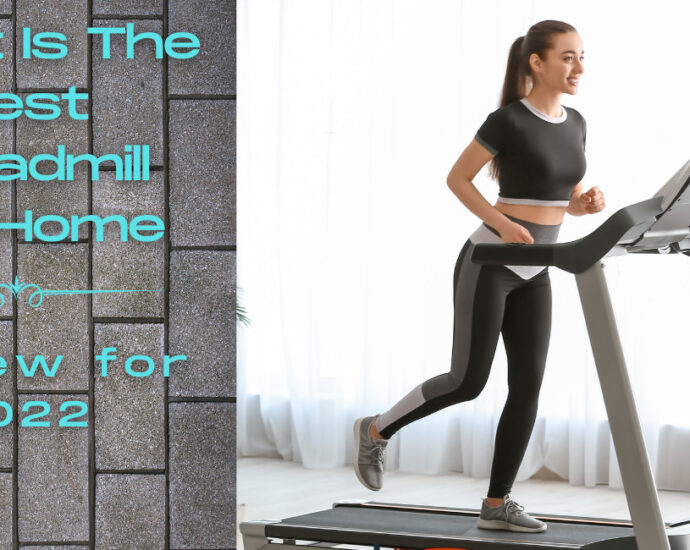 What is the best treadmill for home