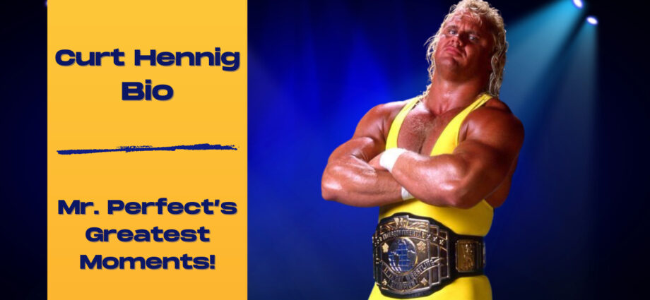 Curt Hennig Bio